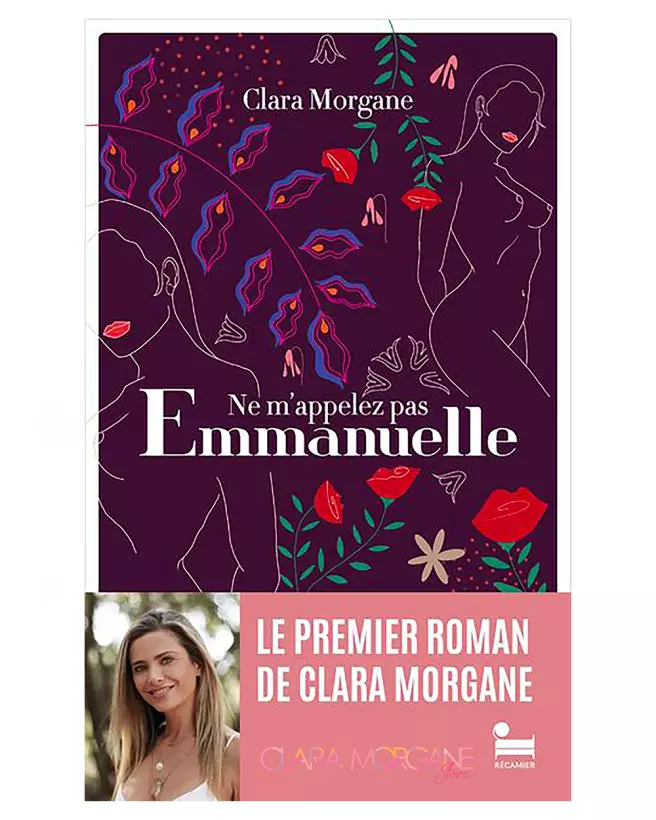 Ne m'appelez pas Emmanuelle premier Livre de Clara Morgane - image 1