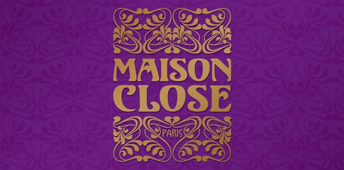 Maison Close